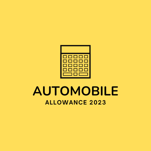 Automobile Allowance Calculation 2023